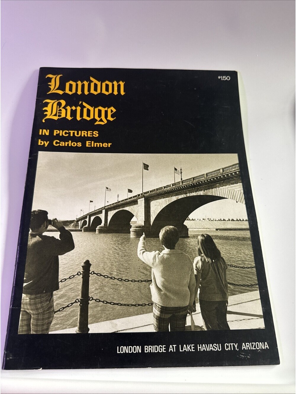 London Bridge in Pictures By Carlos Elmer Magazine, Souvenir, Booklet 1980